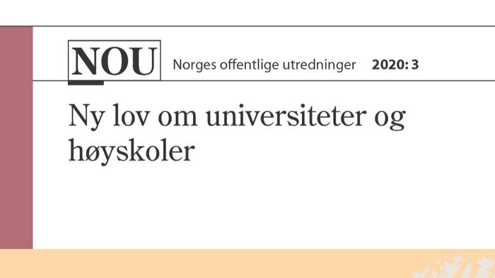 Forsiden til NOU 2020: 3, som viser teksten "Norges offentlige utredninger 2020: 3 Ny lov om universiteter og høyskoler"